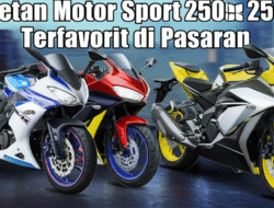 Deretan Motor Sport 250cc Terfavorit di Pasaran