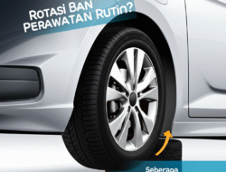 Seberapa Penting Rotasi Ban dalam Perawatan Rutin?